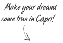 Make your dream come true on Capri!